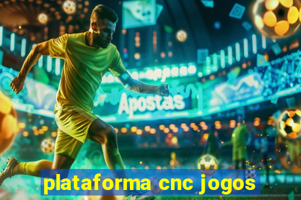 plataforma cnc jogos